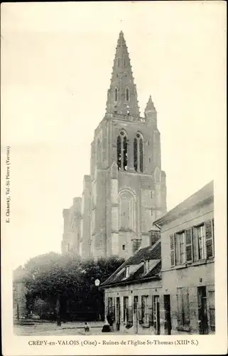 Ak Crépy en Valois Oise, Ruines de l'Eglise St. Thomas, Kirche