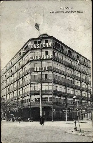 Ak Port Said Ägypten, The Eastern Exchange Hotel, Straßenansicht