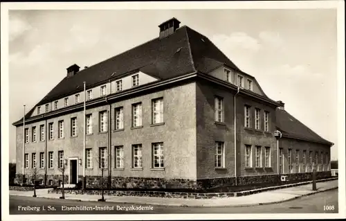 Ak Freiberg Sachsen, Eisenhütten Institut Bergakademie, Gesamtansicht, Straßenseite