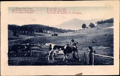 Ak Italien, E son viste divine, Gedicht E. De Amicis, Kühe auf der Weide, Landbevölkerung