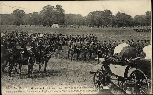 Ak King George V., König Georg V., Sa Majesté le Roi Georges passe en revue les troupes anglaises