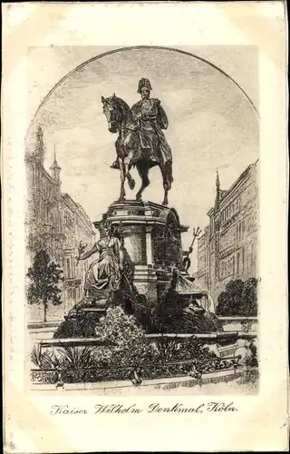 Künstler Ak Köln am Rhein, Kaiser Wilhelm Denkmal