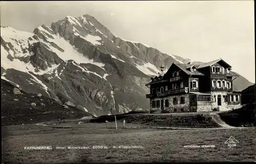 Ak Kaprun in Salzburg, Hotel Mooserboden, Kitzsteinhorn