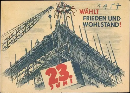 Künstler Ak Wählt Frieden und Wohlstand, 23. Juni 1957, DDR