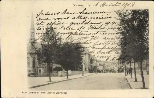 Ak Vesoul Haute Saône, Rue Carnot et Pont sur le Durgeon 