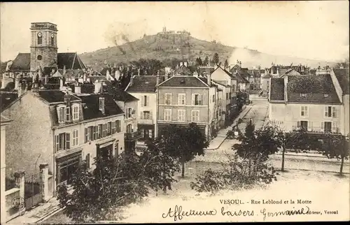 Ak Vesoul Haute Saône, Rue Leblond et la Motte, Teilansicht der Stadt