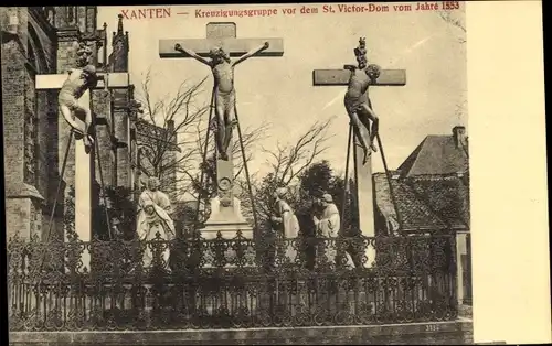 Ak Xanten am Niederrhein, Kreuzigungsgruppe vor dem St. Viktor Dom, 1553