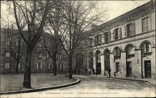 Ak Libourne Gironde, L'Hotel des Postes et Place de la Paix, Postgebäude