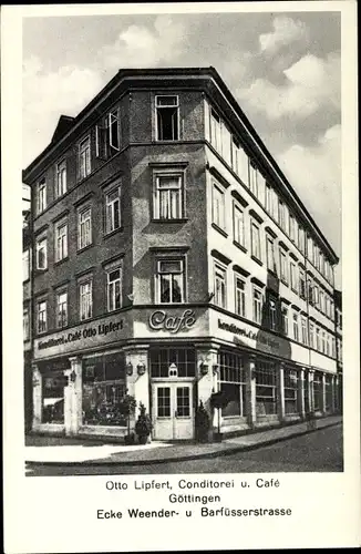 Ak Göttingen in Niedersachsen, Konditorei und Café, Inh. Otto Lipferd, Weender- Ecke Barfüßerstraße