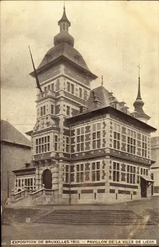 Ak Bruxelles Brüssel, Exposition 1910, Pavillon de la Ville de Liège Lüttich Wallonien