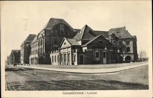 Ak Gelsenkirchen im Ruhrgebiet, Lyzeum, Straßenansicht vom Schulgebäude