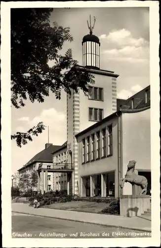 Ak Glauchau in Sachsen, Ausstellungs u. Bürohaus d. Elektrizitätswerkes