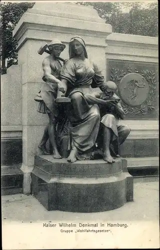 Ak Hamburg Altstadt, Blick auf das Kaiser Wilhelm Denkmal, Gruppe Wohlfahrtsgesetze