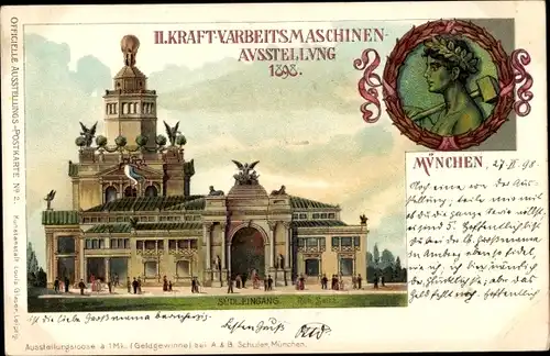 Künstler Litho Seitz, Rob., München, II. Kraft- und Arbeitsmaschinen Ausstellung 1898, Südeingang