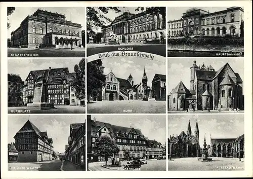 Ak Braunschweig, Staatstheater, Schloss, Hauptbahnhof, Burg, Dom, Alte Waage, Bäckerklint, Markt