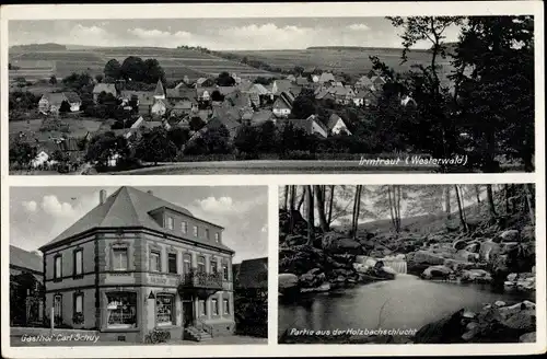 Ak Irmtraut Rheinland Pfalz, Gasthof Carl Schuy, Holzbachschlucht, Ortspanorama