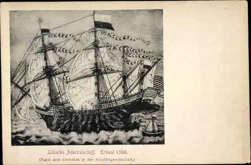 Künstler Ak Lübecks Admiralschiff, Erbaut 1566