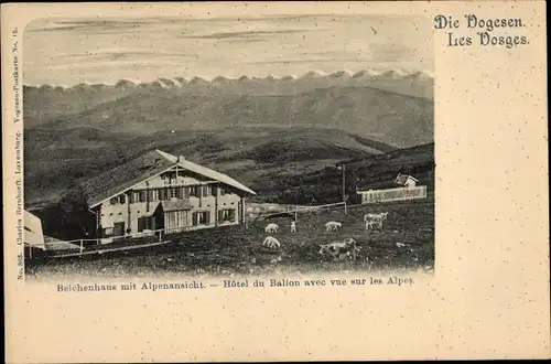 Ak Elsass Haut Rhin, Hôtel du Ballon, Belchenhaus mit Alpenansicht