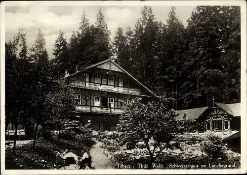 Ak Tabarz im Thüringer Wald, Schweizerhaus im Lauchagrund 