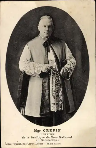 Ak Monseigneur Crépin, Supérieur de la Basilique du Voeu National au Sacré Coeur