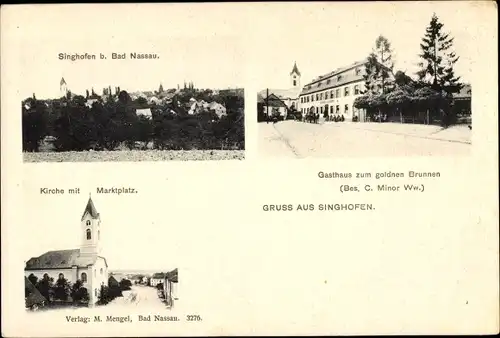 Ak Singhofen im Taunus, Kirche, Marktplatz, Gasthaus zum goldenen Brunnen, Bes. C. Minor