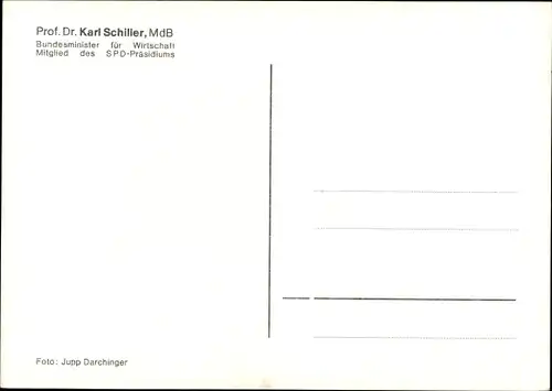 Ak Karl Schiller, Portrait, Bundesminister f. Wirtschaft, SPD Präsidium, aufgedruckte Unterschrift