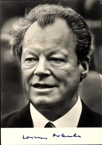 Ak Willy Brandt, Portrait, Bundeskanzler, Vorsitzender der SPD, aufgedruckte Unterschrift