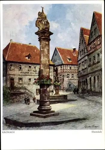 Künstler Ak Lütgens, Gustav, Kronach im Frankenwald Bayern, Häuserpartie mit Ehrensäule