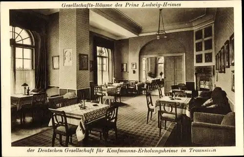 Ak Traunstein in Oberbayern, Prinz Ludwig Heim, Gesellschaftsräume, Kaufmanns Erholungsheim