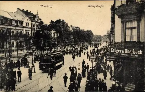 Ak Duisburg im Ruhrgebiet, Königstraße, Straßenbahn, Geschäft Krüger & Oberbeck