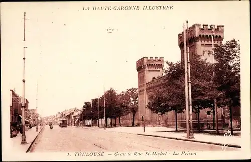 Ak Toulouse Haute Garonne, Grande Rue St Michel, La Prison