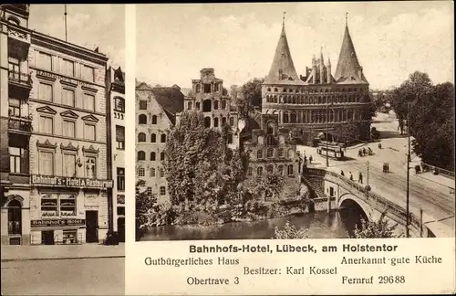 Ak Lübeck in Schleswig Holstein, Bahnhofshotel, Am Holstentor, Bes. Karl Kossel