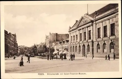 Ak Poznań Posen, Wilhelmstraße mit Kaiser Friedrich Museum