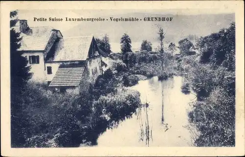 Ak Luxemburg, Petite Suisse, Vogelsmühle, Grundhof