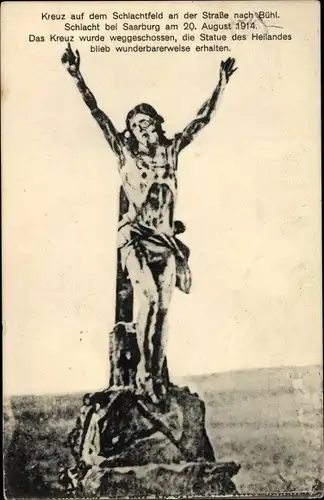 Ak Schlacht von Sarrebourg Saarburg Moselle 1914, Straße nach Bühl, Kreuz, erhaltene Jesusstatue