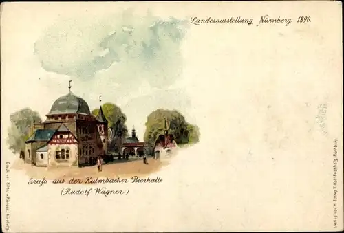 Litho Nürnberg in Mittelfranken Bayern, Kulmbacher Bierhalle, Bayerische Landesausstellung 1896