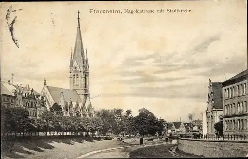 Ak Pforzheim im Schwarzwald, Nagoldstraße mit Stadtkirche