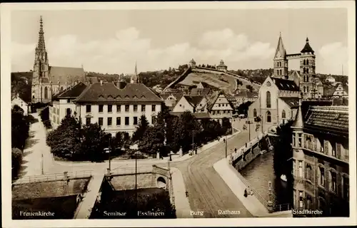 Ak Esslingen am Neckar, Frauenkirche, Seminar Esslingen, Burg, Rathaus, Stadtkirche