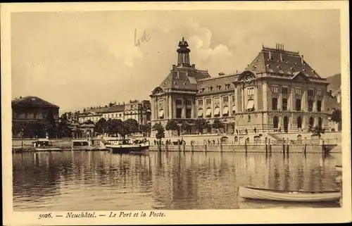 Ak Neuchâtel Neuenburg Stadt, Le Port et la Poste