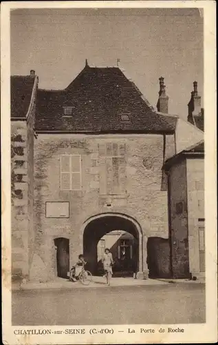 Ak Châtillon sur Seine Côte d’Or, La Porte de Roche