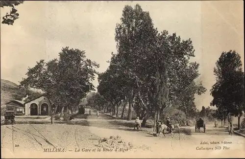 Ak Miliana Algerien, La Gare et le Route d'Alger