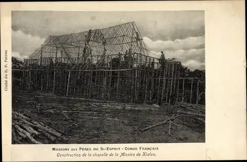 Ak Französisch Kongo, Missions des Pères du St. Esprit, Construction de la chapelle, Kialou