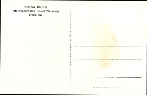 Ak Meißen in Sachsen, Vincenz Richter, erbaut 1523