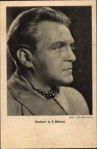 Ak Schauspieler Herbert A.E. Böhme, Portrait