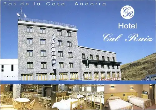 Ak Pas de la Casa Andorra la Vella Andorra, Hotel Cal Ruiz, vue extérieure et intérieure