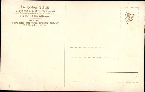 Künstler Ak Leinweber, R., Die Heilige Schrift, Serie I, Bild 12, Joseph wird verkauft