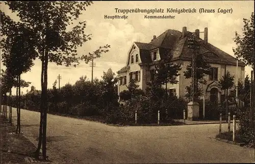 Ak Königsbrück in der Oberlausitz, Truppenübungsplatz, Hauptstraße, Kommandantur