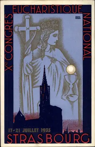 Künstler Ak Strasbourg Straßburg Elsass Bas Rhin, X. Congres Eucharistique National, Julliet 1935