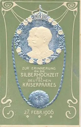 Präge Ak Silberhochzeit des deutschen Kaiserpaares, 27. Februar 1906