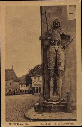 Ak Belgern Schildau in Nordsachsen, Roland am Rathaus v. 1610, G. Wilhelm Müller